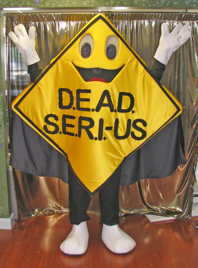 Dead Seri-Us sign